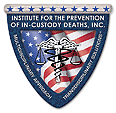 Institute for the Prevention of In-Custody Deaths